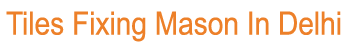 tilesfixingmason